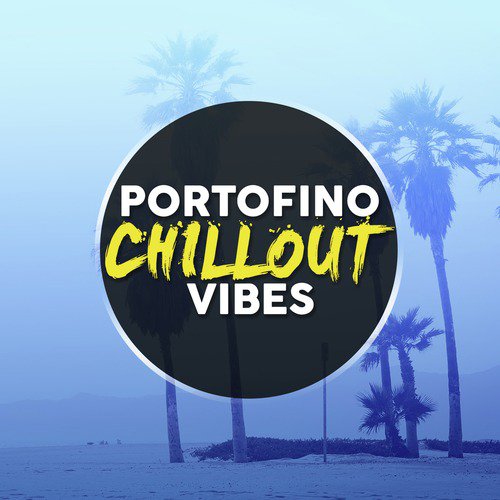 Portofino Chillout Vibes