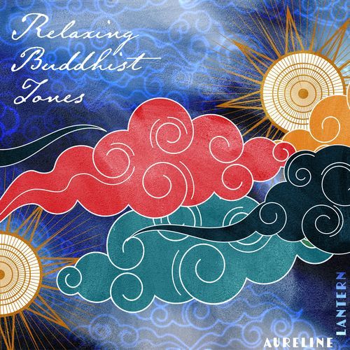 Relaxing Buddhist Tones