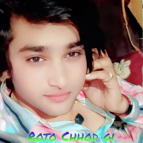 Roto Chhod Gi