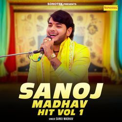 Sanoj Madhav Hit Vol 1