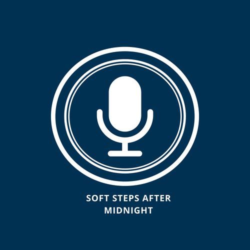 Soft steps after midnight
