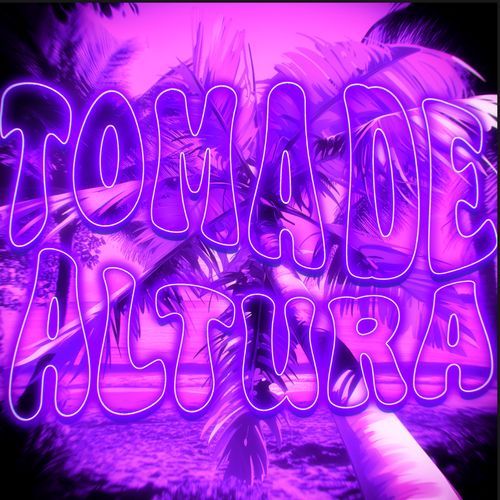 TOMA DE ALTURA (Ultra Slowed + Reverb) cover art