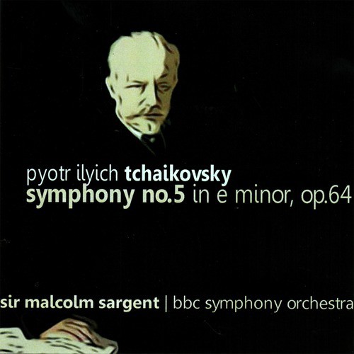 Tchaikovsky: Symphony No. 5 in E Minor, Op. 64