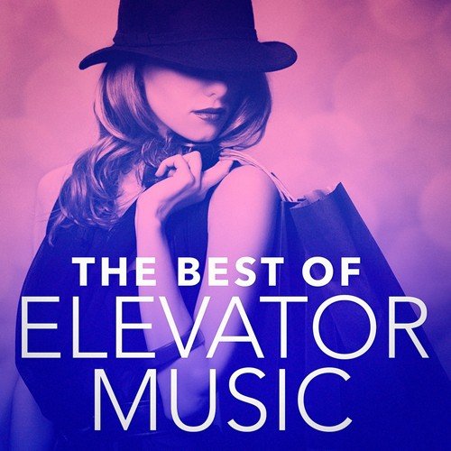 The Best of Elevator Music