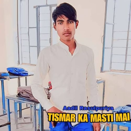 Tismar Ka Masti Main