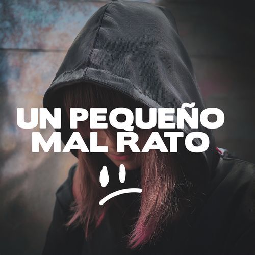 Un pequeño mal rato