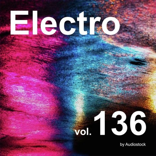 エレクトロ, Vol. 136 -Instrumental BGM- by Audiostock