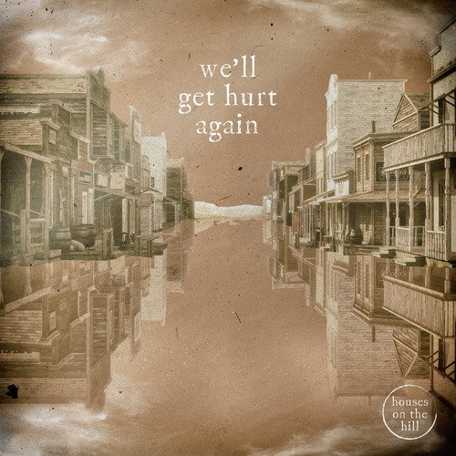 We'll Get Hurt Again_poster_image