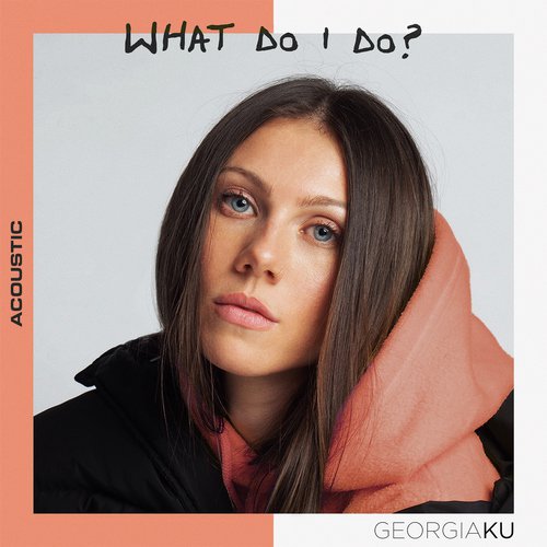 What Do I Do? (Acoustic)