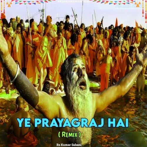 Ye Prayagraj Hai Kumbh Dj