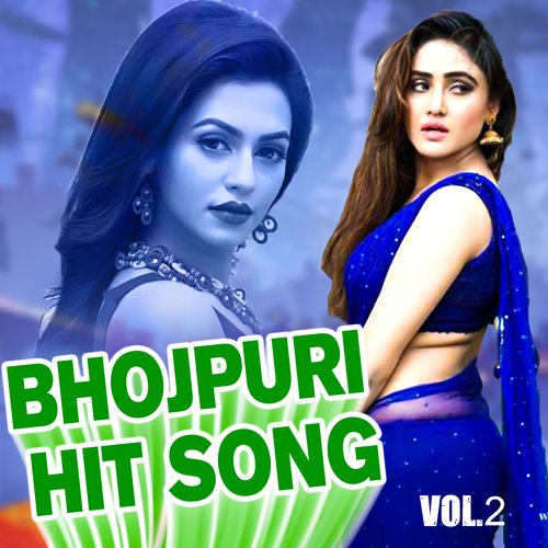 Bhojpuri Hit Song, Vol. 2