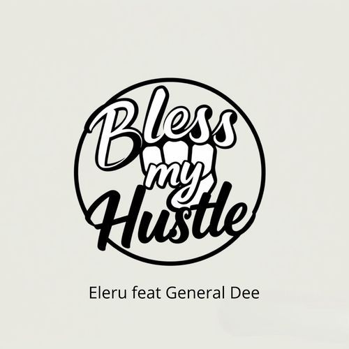 Bless My Hustle
