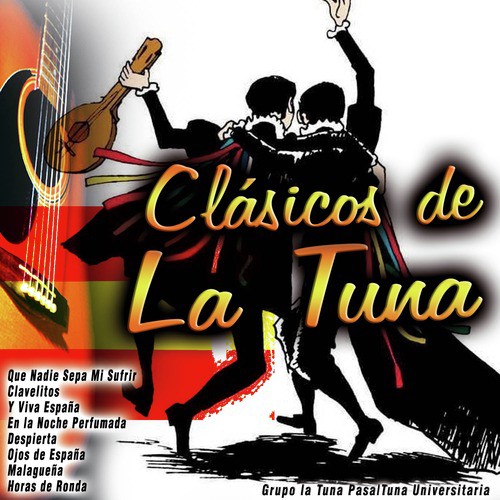 Clásicos De La Tuna Songs Download Free Online Songs JioSaavn