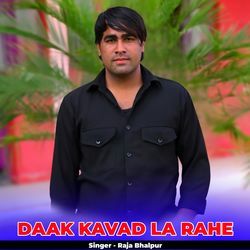 Daak Kavad La Rahe