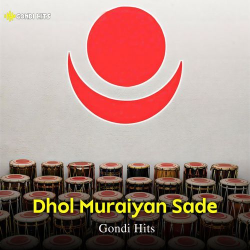 Dhol Muraiyan Sade