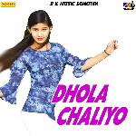 Dhola Chaliyo