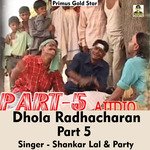 Dhola Radhacharan Part 5 (Hindi Song)
