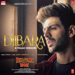 Dilbara (B Praak Version) [From &quot;Pati Patni Aur Woh&quot;]