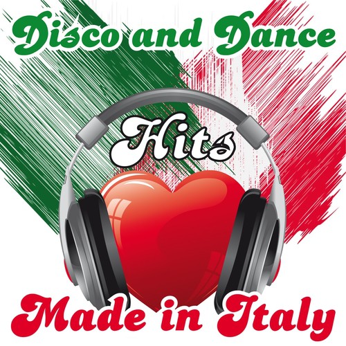 Disco and Dance Hits Made in Italy