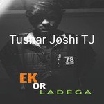 Ek Or Ladega