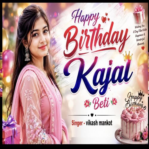 Happy Birthday Kajal Beti