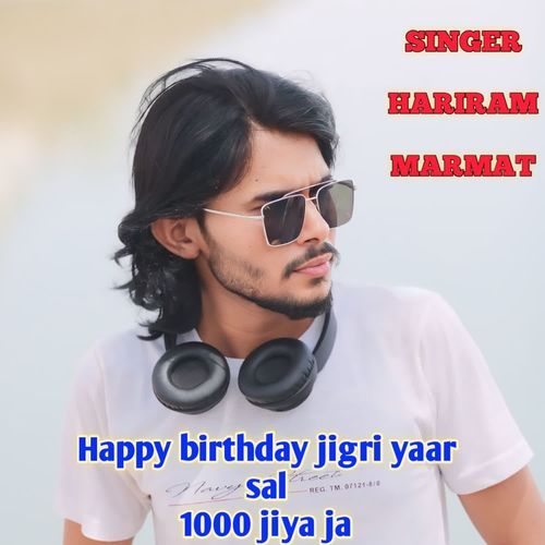 Happy birthday jigri yaar sal1000 jiya ja