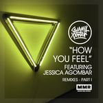 How You Feel (Crissy Criss Remix)