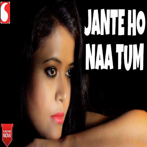 Jante Ho Na Tum