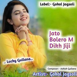 Jato Bolero M Dikh Jiji