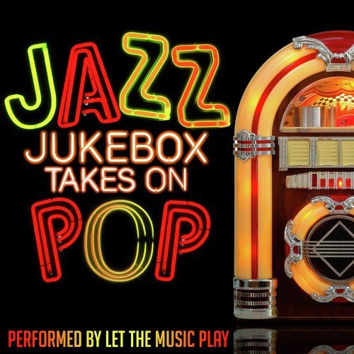 Jazz Jukebox Takes on Pop