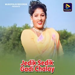 Jedik Sedik Gadi Chalay-Jl49ZD52YnU