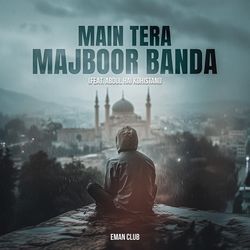 Main Tera Majboor Banda-FFtTBRVzAAE