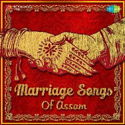 Marriage Songs Of Assam - Bianam