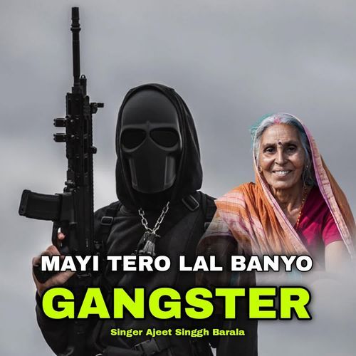 Mayi Teri Lal Banyo Gangster