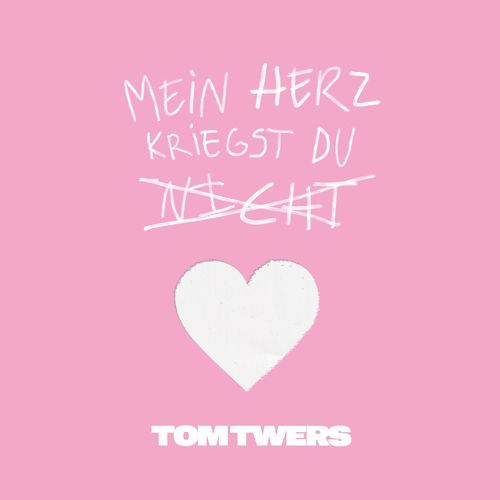 Mein Herz Kriegst Du Nicht