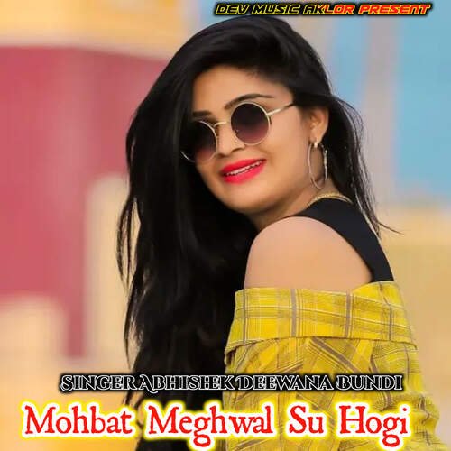 Mohbat Meghwal Su Hogi