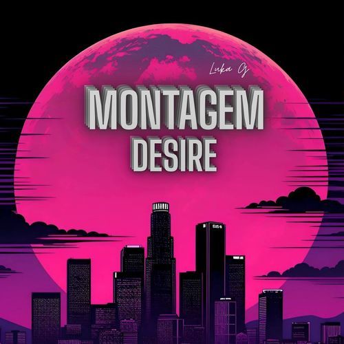 Montagem Desire