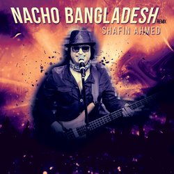 Nacho Bangladesh (Remix)-KTJcVzAEelg