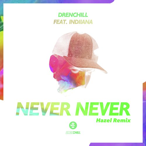 Never Never (Hazel Remix)_poster_image