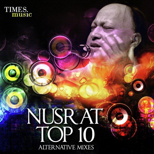 Nusrat Top 10 - Alternative Mixes