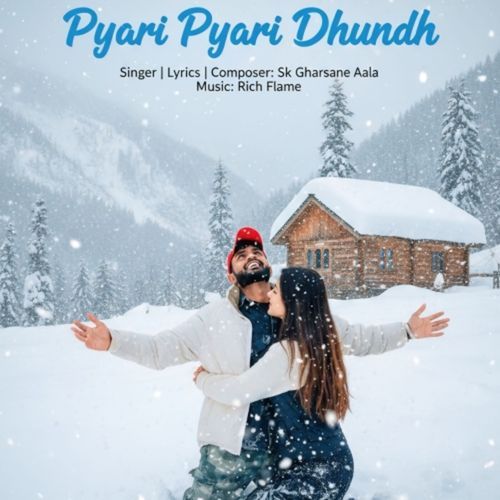 Pyari Pyari Dhundh