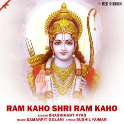 Ram Kaho Shri Ram Kaho-GgApXgBZRkI