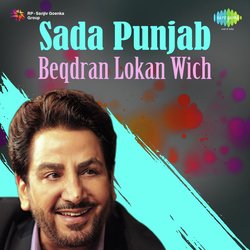 Sada Punjab - Beqdran Lokan Wich