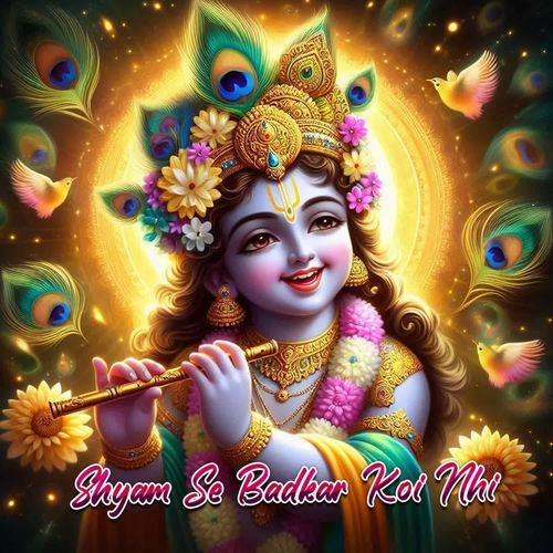 Shyam Se Badkar Koi Nhi