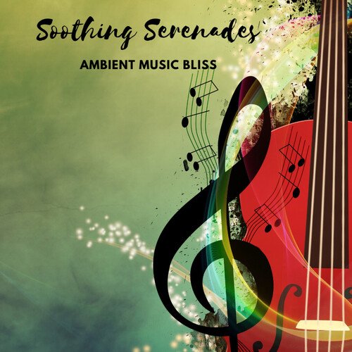 Serenades Bliss Ambient Music cover art