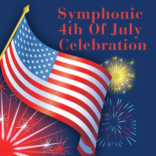 Symphonic 4th Of July Celebration_poster_image