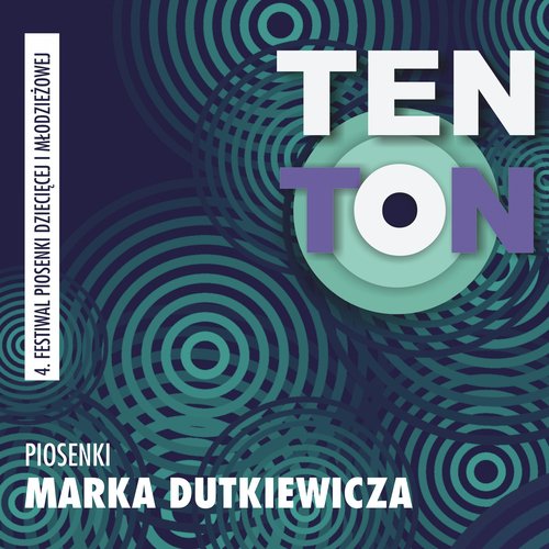 Ten ton - piosenki marka dutkiewicza