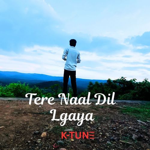 Tere naal dil lgaya