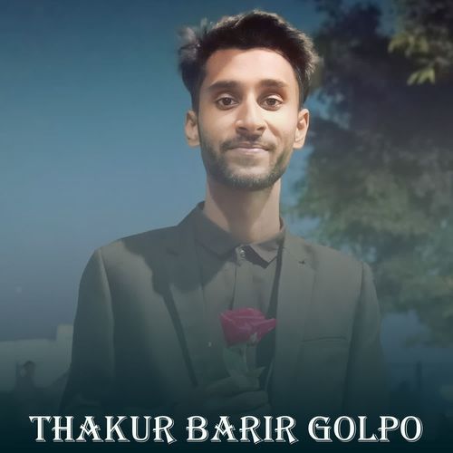 Thakur Barir Golpo