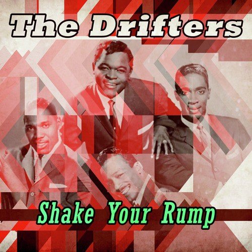 The Drifters - Shake Your Rump